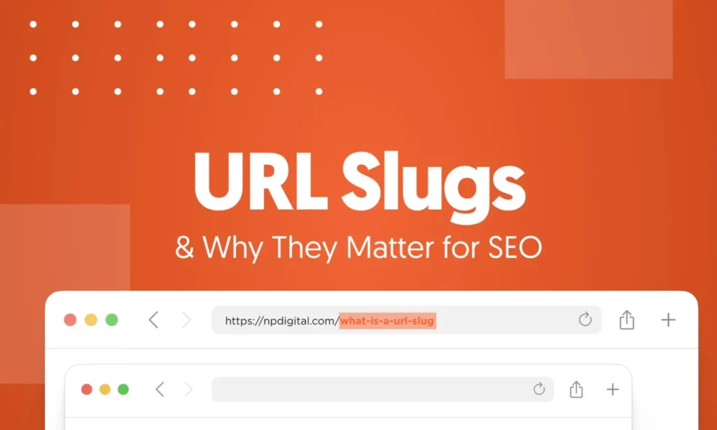 URL Slugs & Why They Matter for SEO